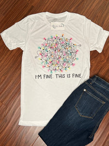 I'm Fine This is Fine Graphic Tee